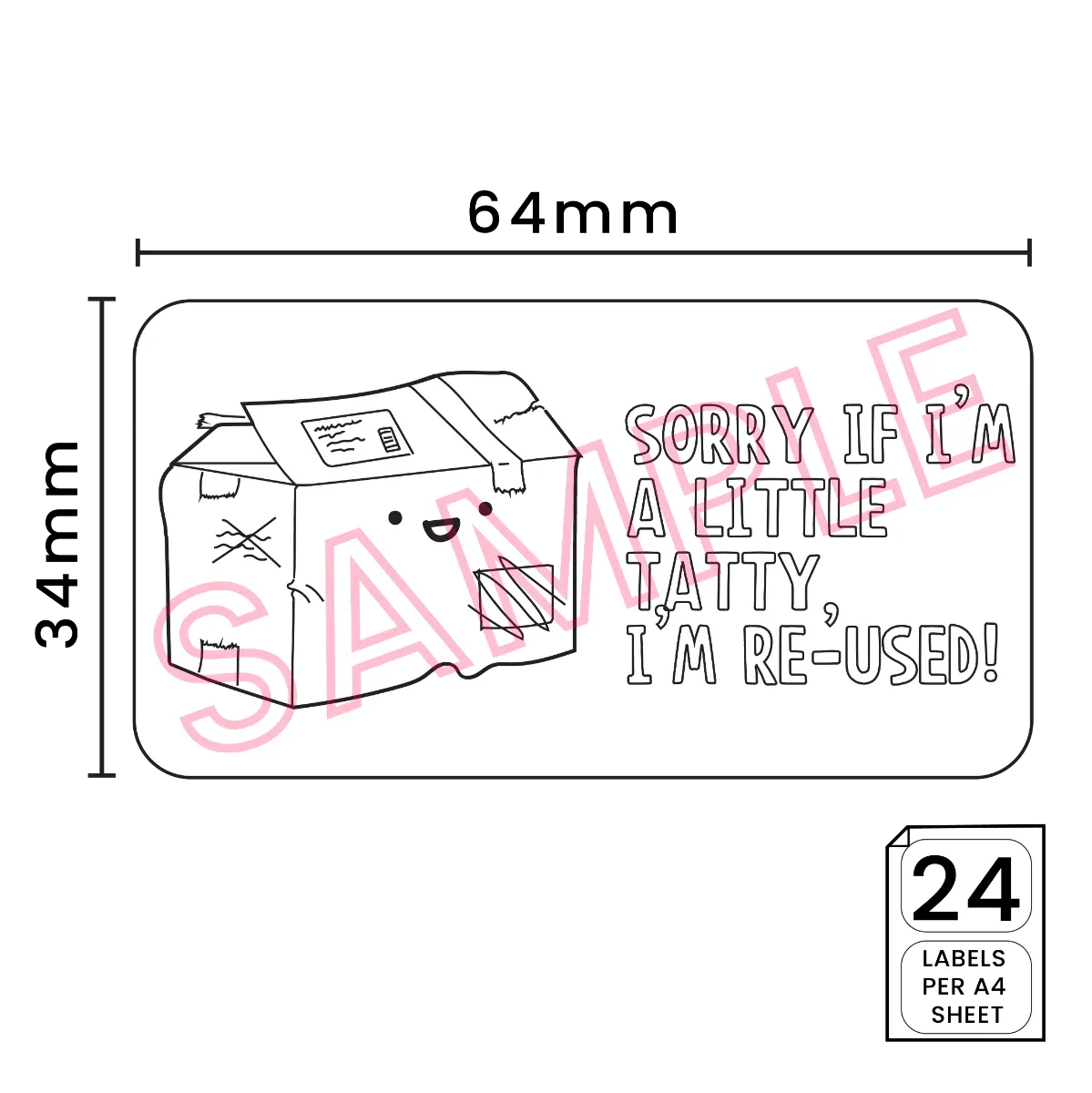 Sorry If I'm a little tatty, I'm Re-used' Printed Labels (24 per A4 sheet) by eco-craft - made in the UK